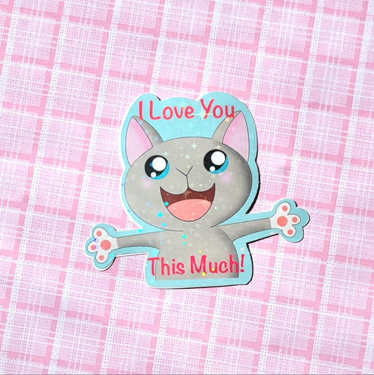 Grey-I Love You This Much Sticker